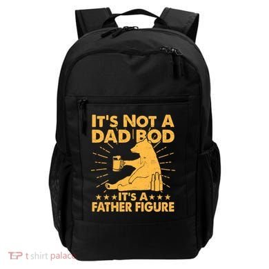 Funny Father Figure It's Not A Dad Bod Bear Backpack