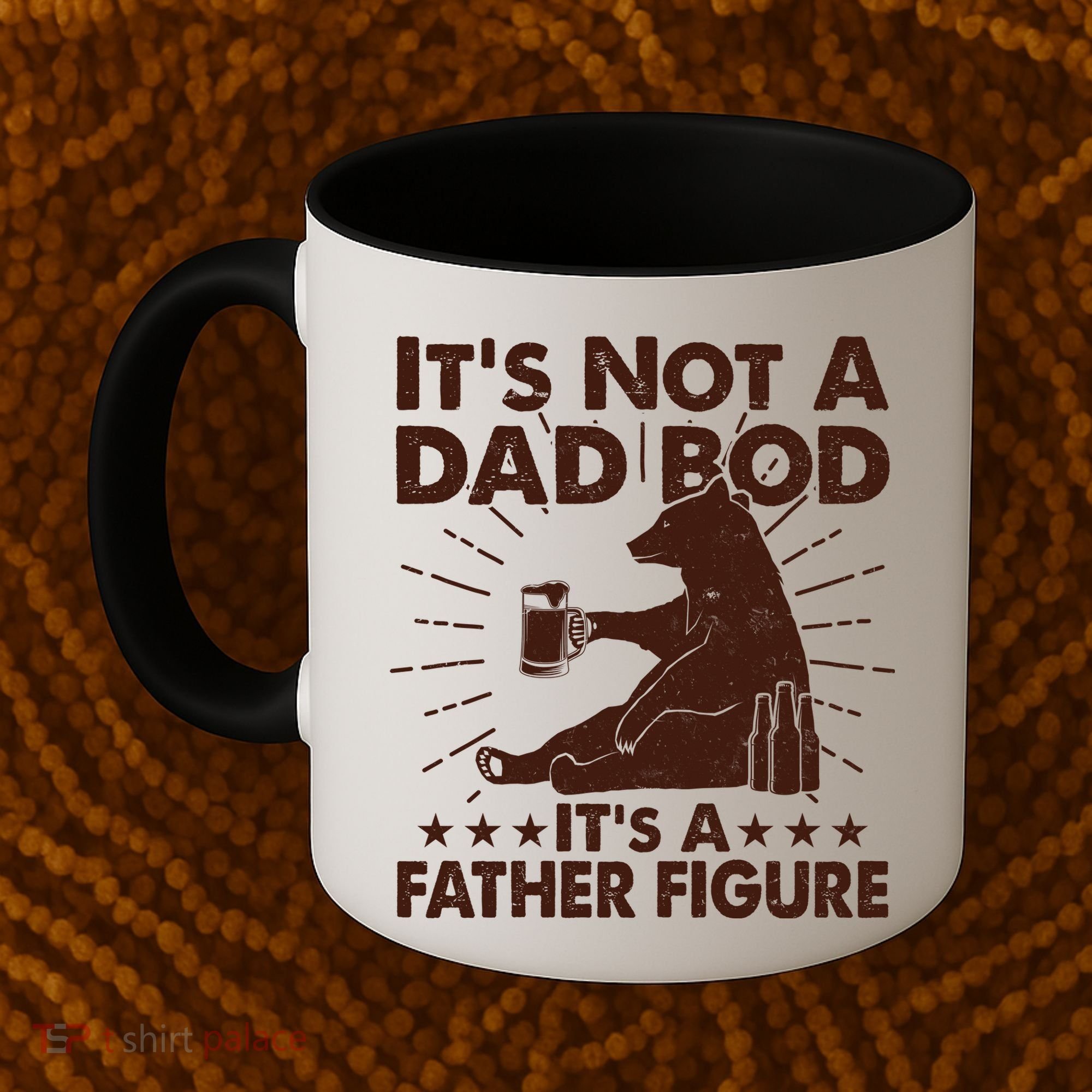 Funny Father Figure It's Not A Dad Bod Bear Coffee Mug