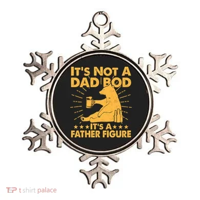 Funny Father Figure It's Not A Dad Bod Bear Ornament