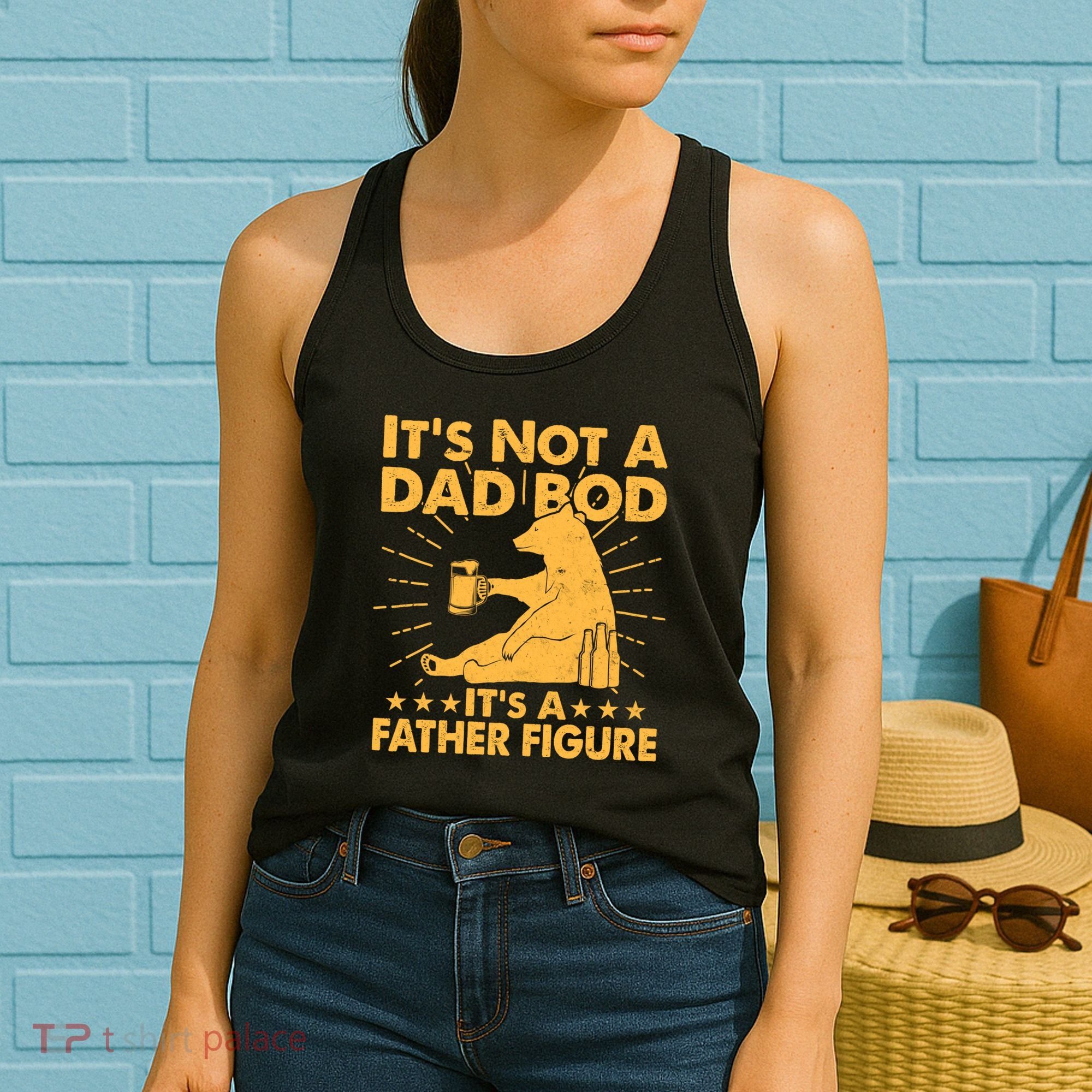 Funny Father Figure It's Not A Dad Bod Bear Women's Tank Top
