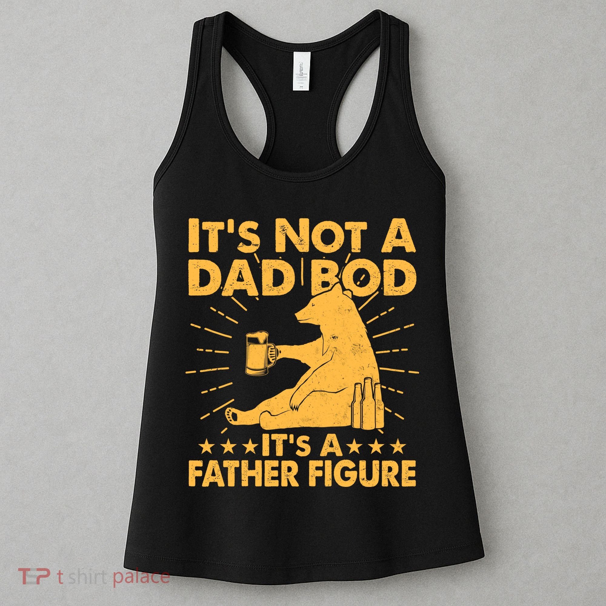 Funny Father Figure It's Not A Dad Bod Bear Women's Tank Top
