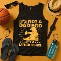 Funny Father Figure It's Not A Dad Bod Bear Tank Top thumb 4