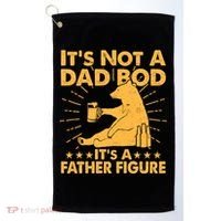 Funny Father Figure It's Not A Dad Bod Bear Golf Towel thumb 0