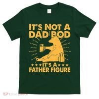 Funny Father Figure It's Not A Dad Bod Bear T-Shirt thumb 0