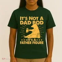 Funny Father Figure It's Not A Dad Bod Bear T-Shirt thumb 4