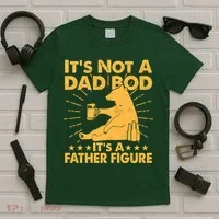 Funny Father Figure It's Not A Dad Bod Bear T-Shirt thumb 5