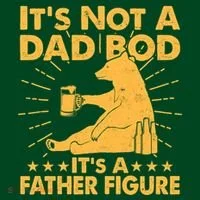 Funny Father Figure It's Not A Dad Bod Bear Women's T-Shirt thumb 6