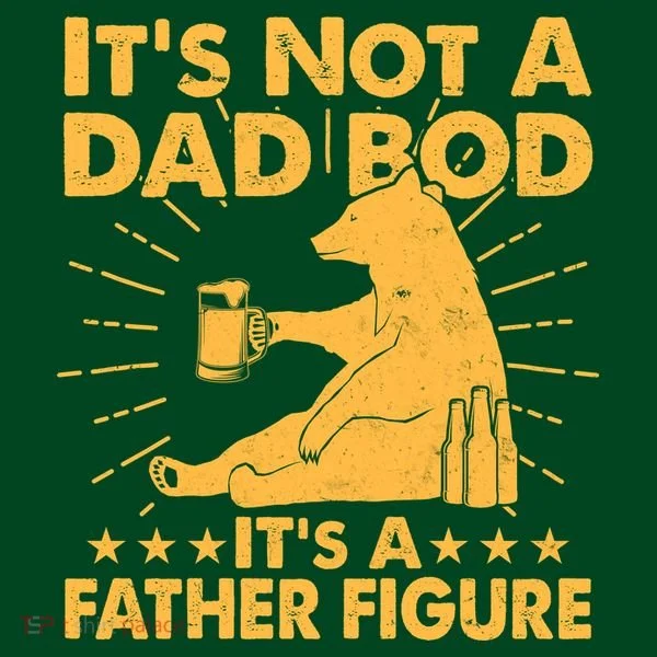 Funny Father Figure It's Not A Dad Bod Bear Women's T-Shirt