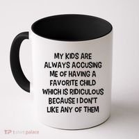 Funny Favorite Child Dad Quote Coffee Mug thumb 0