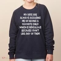 Funny Favorite Child Dad Quote Women's Sweatshirt thumb 0