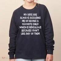 Funny Favorite Child Dad Quote Women's Sweatshirt thumb 0