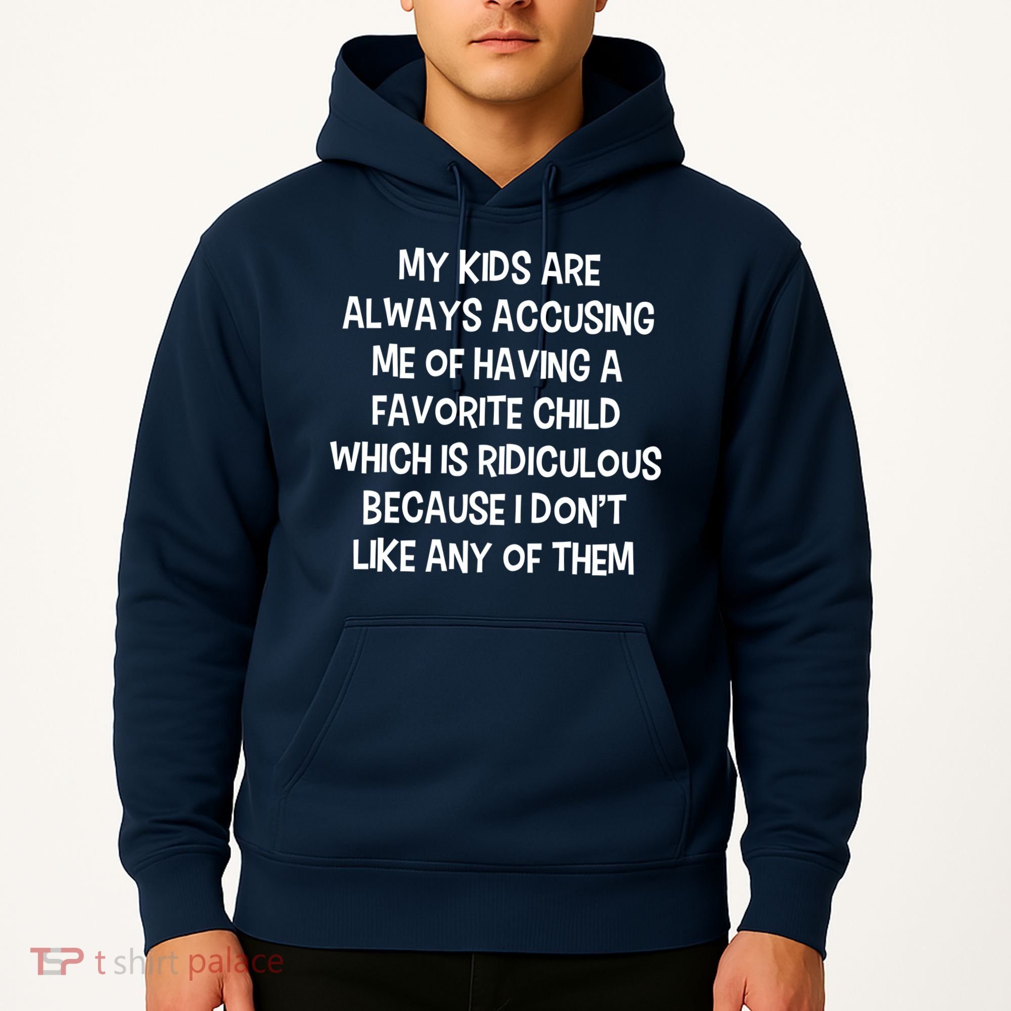 Funny Favorite Child Dad Quote Hoodie