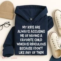 Funny Favorite Child Dad Quote Hoodie thumb 4