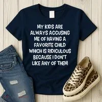 Funny Favorite Child Dad Quote Women's T-Shirt thumb 3