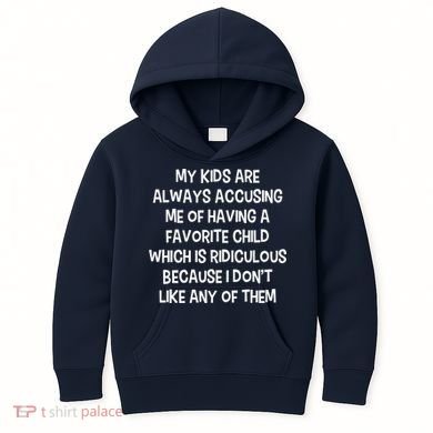 Funny Favorite Child Dad Quote Kids Hoodie