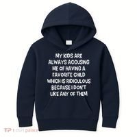 Funny Favorite Child Dad Quote Kids Hoodie thumb 0