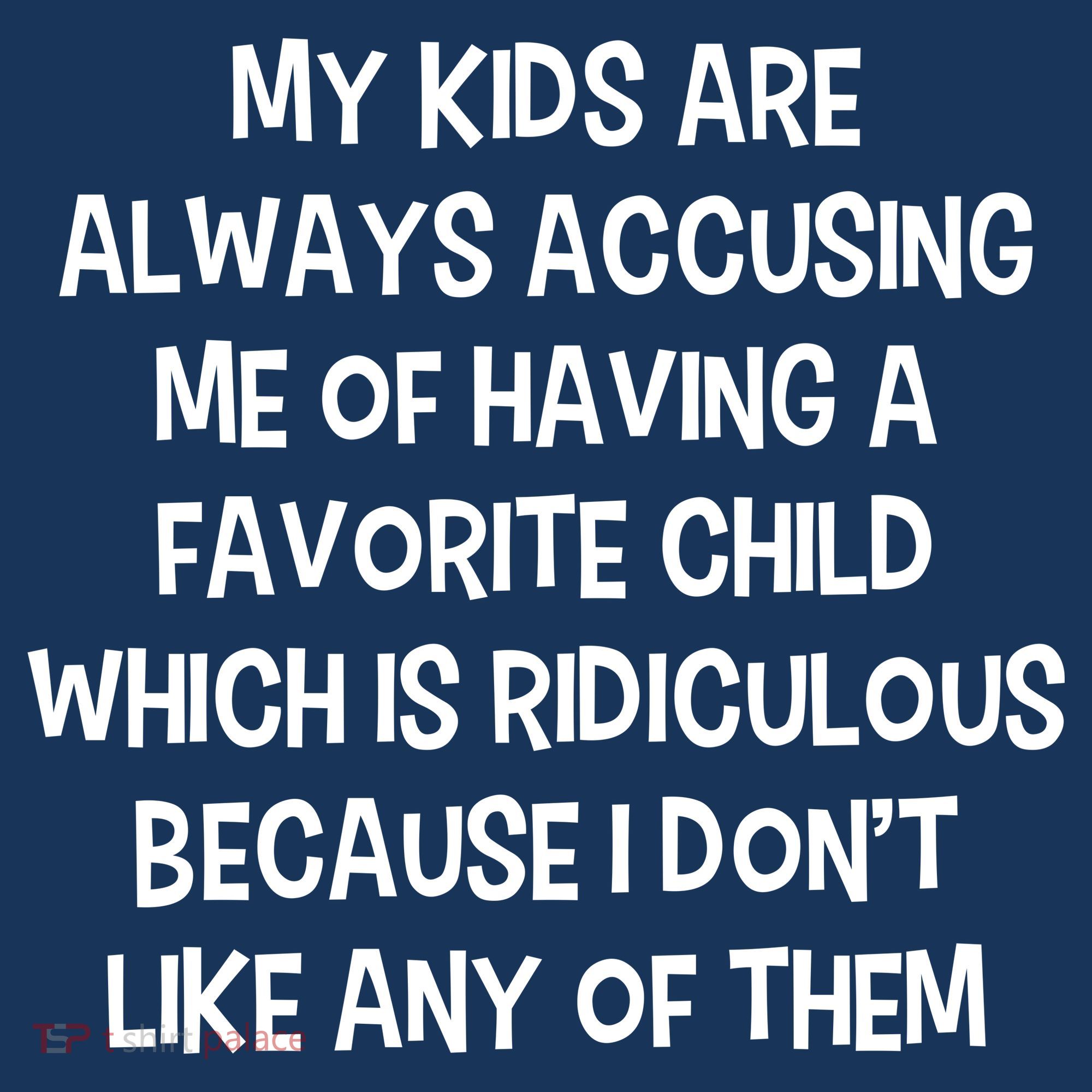 Funny Favorite Child Dad Quote Kids Hoodie