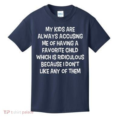Funny Favorite Child Dad Quote Kids T-Shirt
