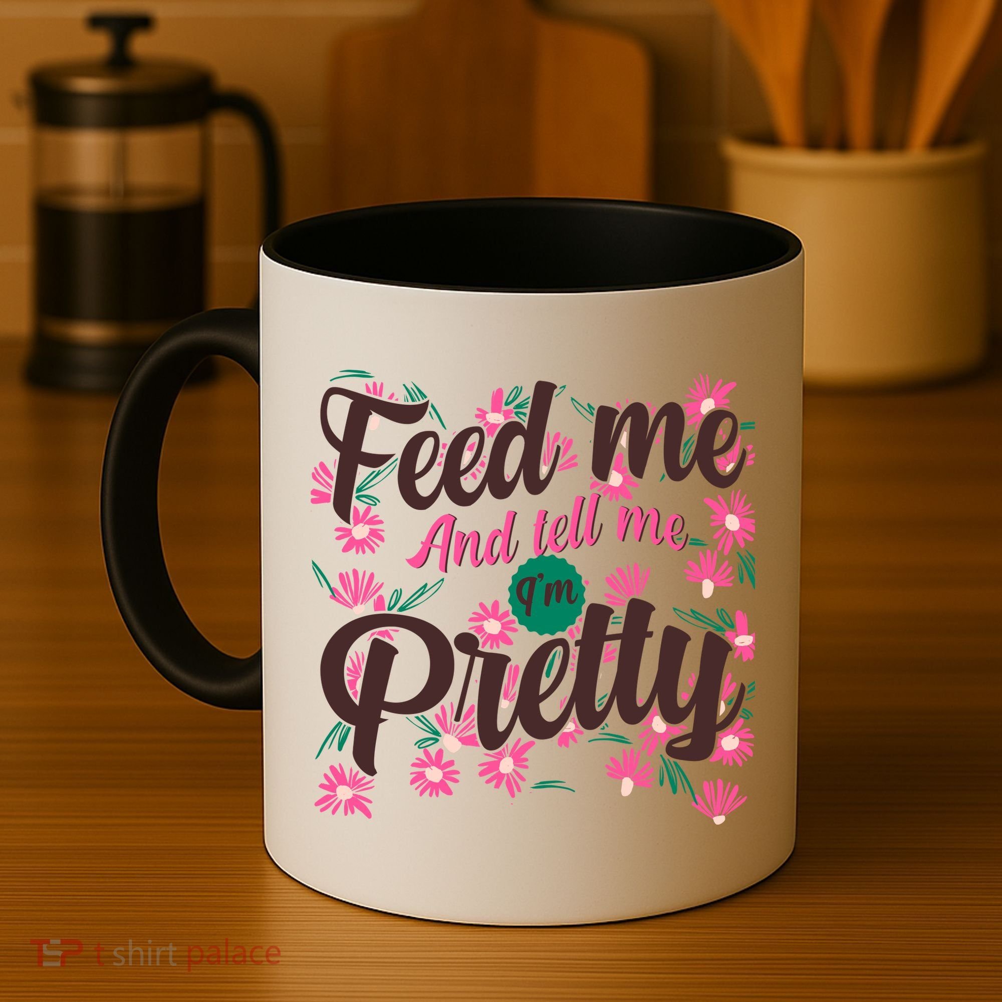 Funny Feed Me And Tell Me I'm Pretty Coffee Mug