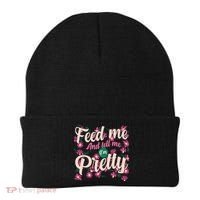 Funny Feed Me And Tell Me I'm Pretty Beanie thumb 0