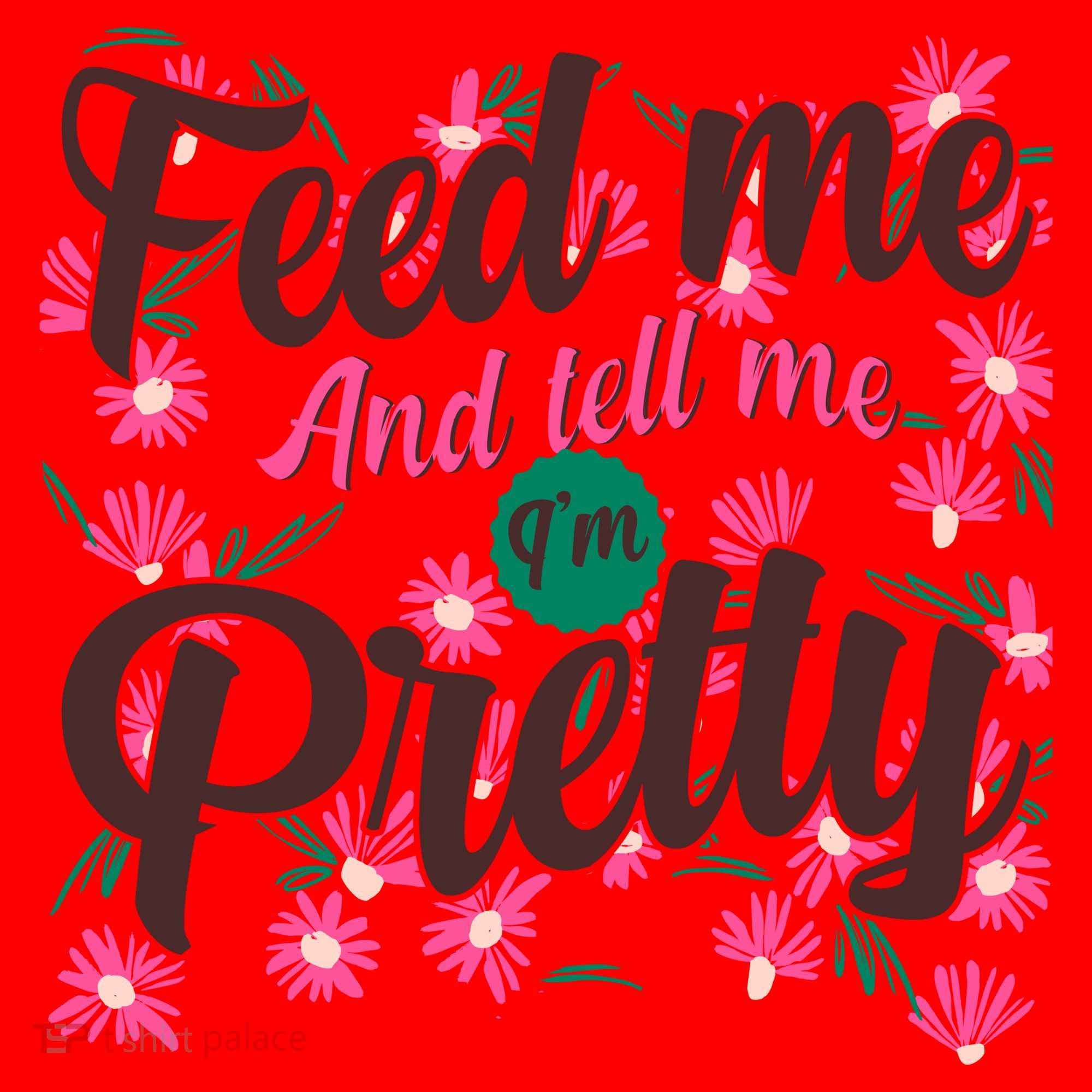 Funny Feed Me And Tell Me I'm Pretty Santa Hat