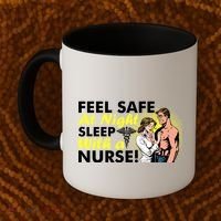 Funny Feel Safe at Night Sleep With a Nurse! Coffee Mug thumb 2
