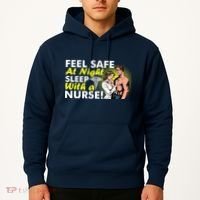 Funny Feel Safe at Night Sleep With a Nurse! Hoodie thumb 2