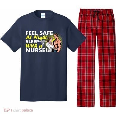 Funny Feel Safe at Night Sleep With a Nurse! Pajama Set