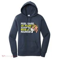 Funny Feel Safe at Night Sleep With a Nurse! Women's Hoodie thumb 0
