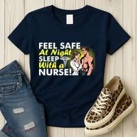 Funny Feel Safe at Night Sleep With a Nurse! Women's T-Shirt thumb 3