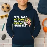 Funny Feel Safe at Night Sleep With a Nurse! Kids Hoodie thumb 2