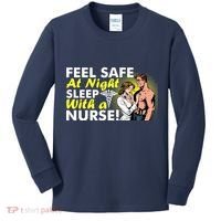 Funny Feel Safe at Night Sleep With a Nurse! Kids Long Sleeve Shirt thumb 0