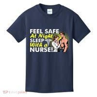 Funny Feel Safe at Night Sleep With a Nurse! Kids T-Shirt thumb 0