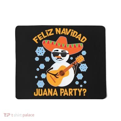 Funny Feliz Navidad Juana Party Snowman Mousepad