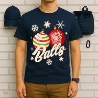 Funny Festive Christmas Balls T-Shirt thumb 6