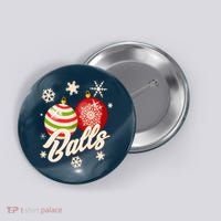 Funny Festive Christmas Balls Button thumb 0