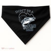 Funny Fishing - Don't Be A Dumb Bass USA-Made Doggie Bandana thumb 0