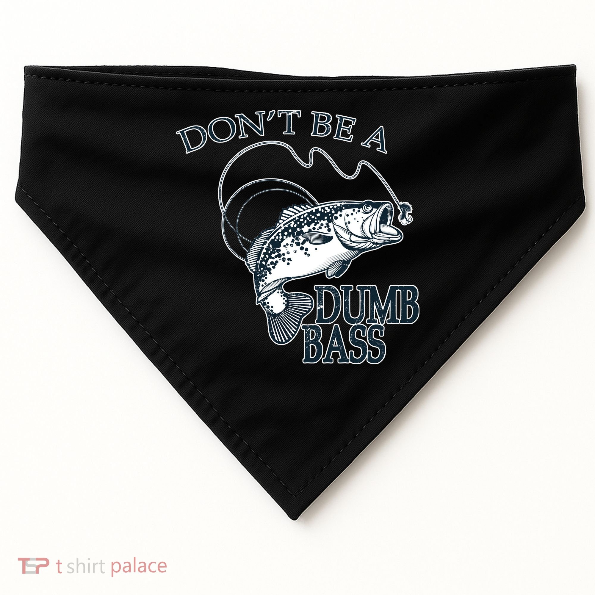 Funny Fishing - Don't Be A Dumb Bass USA-Made Doggie Bandana