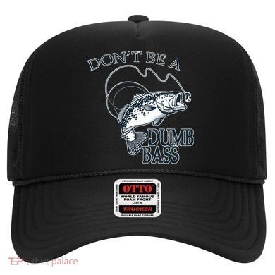 Funny Fishing - Don't Be A Dumb Bass Hat