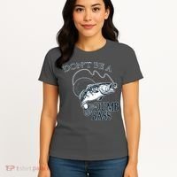 Funny Fishing - Don't Be A Dumb Bass Women's T-Shirt thumb 4