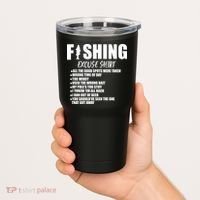 Funny Fishing Excuses Tumbler thumb 2
