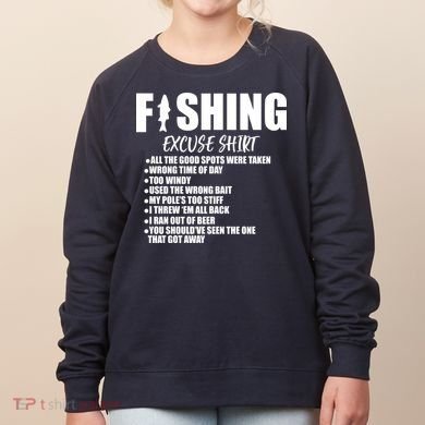 Funny Fishing Excuses Women's Sweatshirt