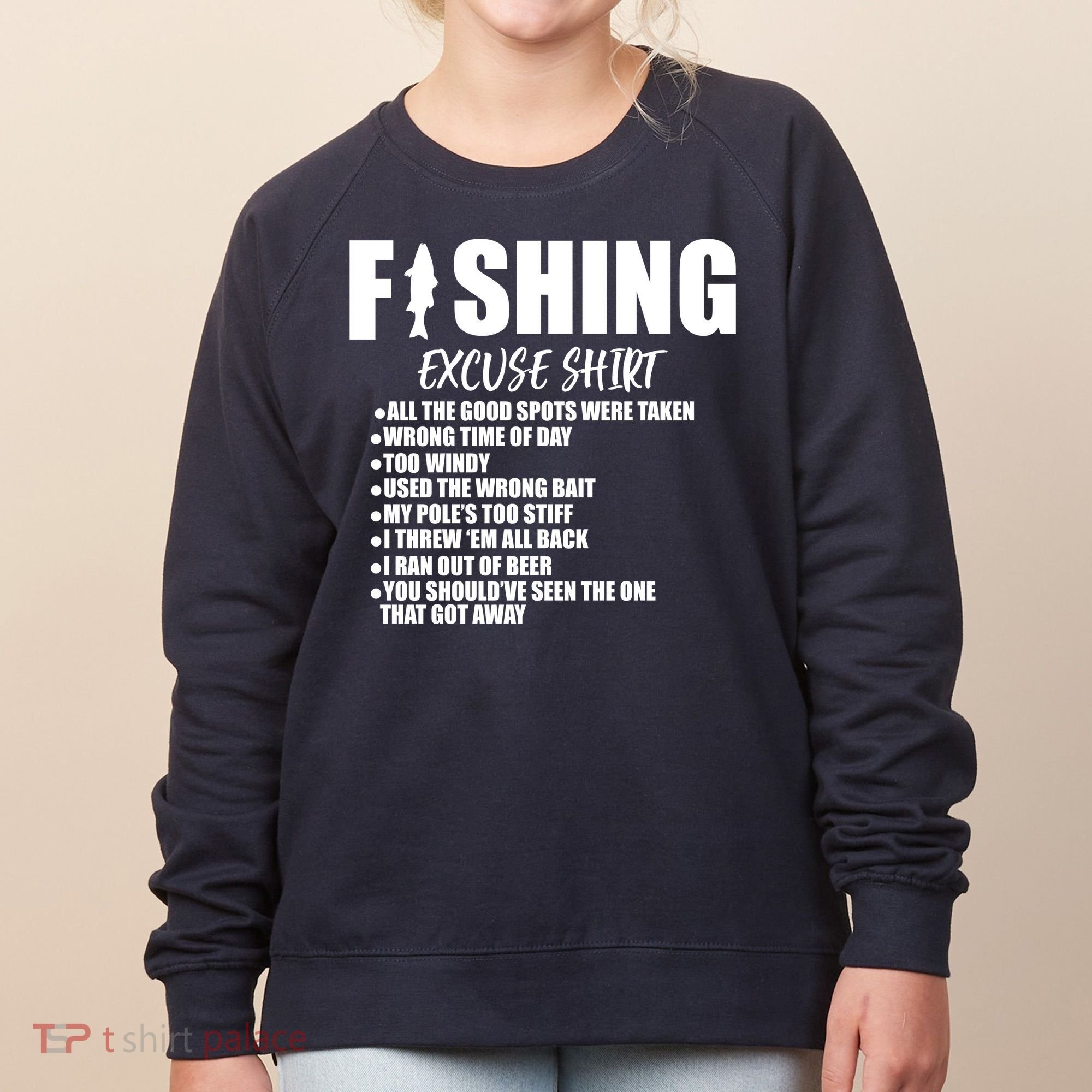 Funny Fishing Excuses Women's Sweatshirt