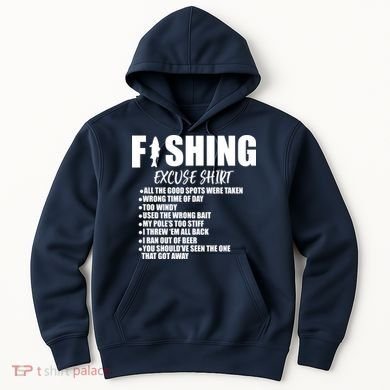 Funny Fishing Excuses Hoodie