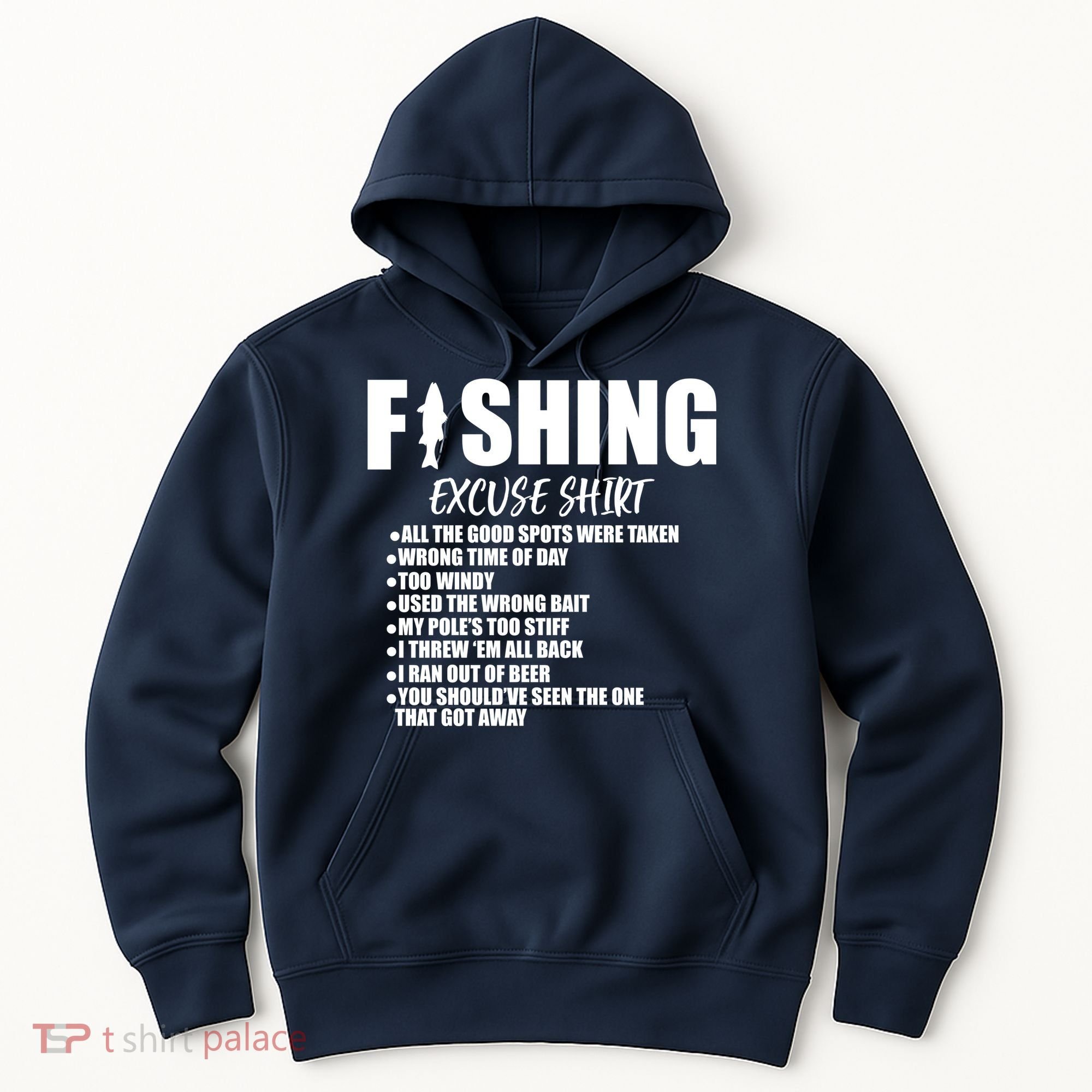 Funny Fishing Excuses Hoodie