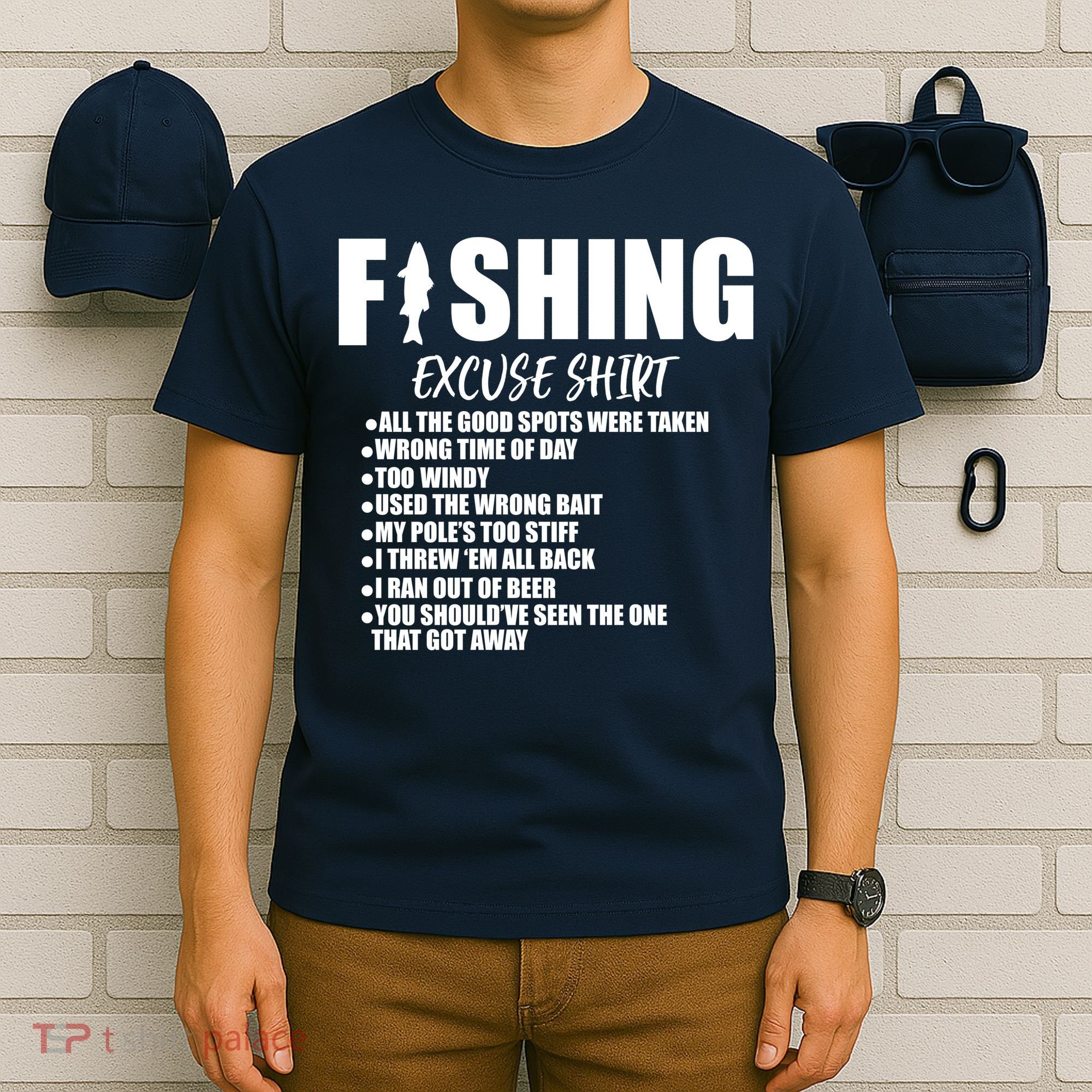 Funny Fishing Excuses T-Shirt