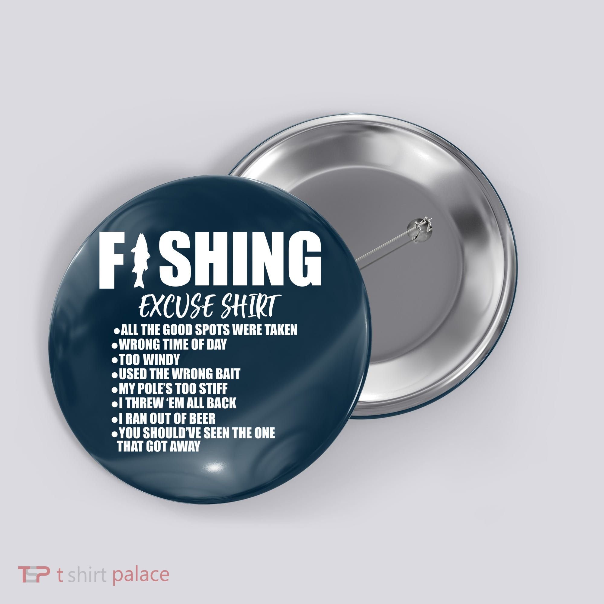 Funny Fishing Excuses Button