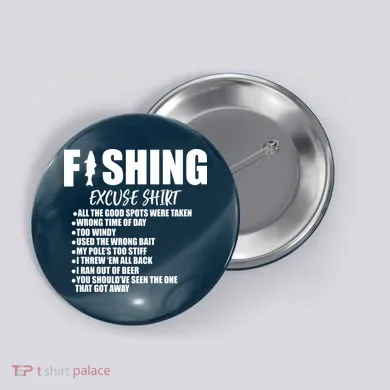 Funny Fishing Excuses Button