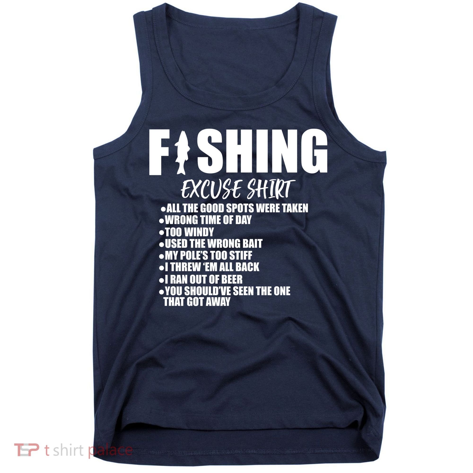 Funny Fishing Excuses Tank Top