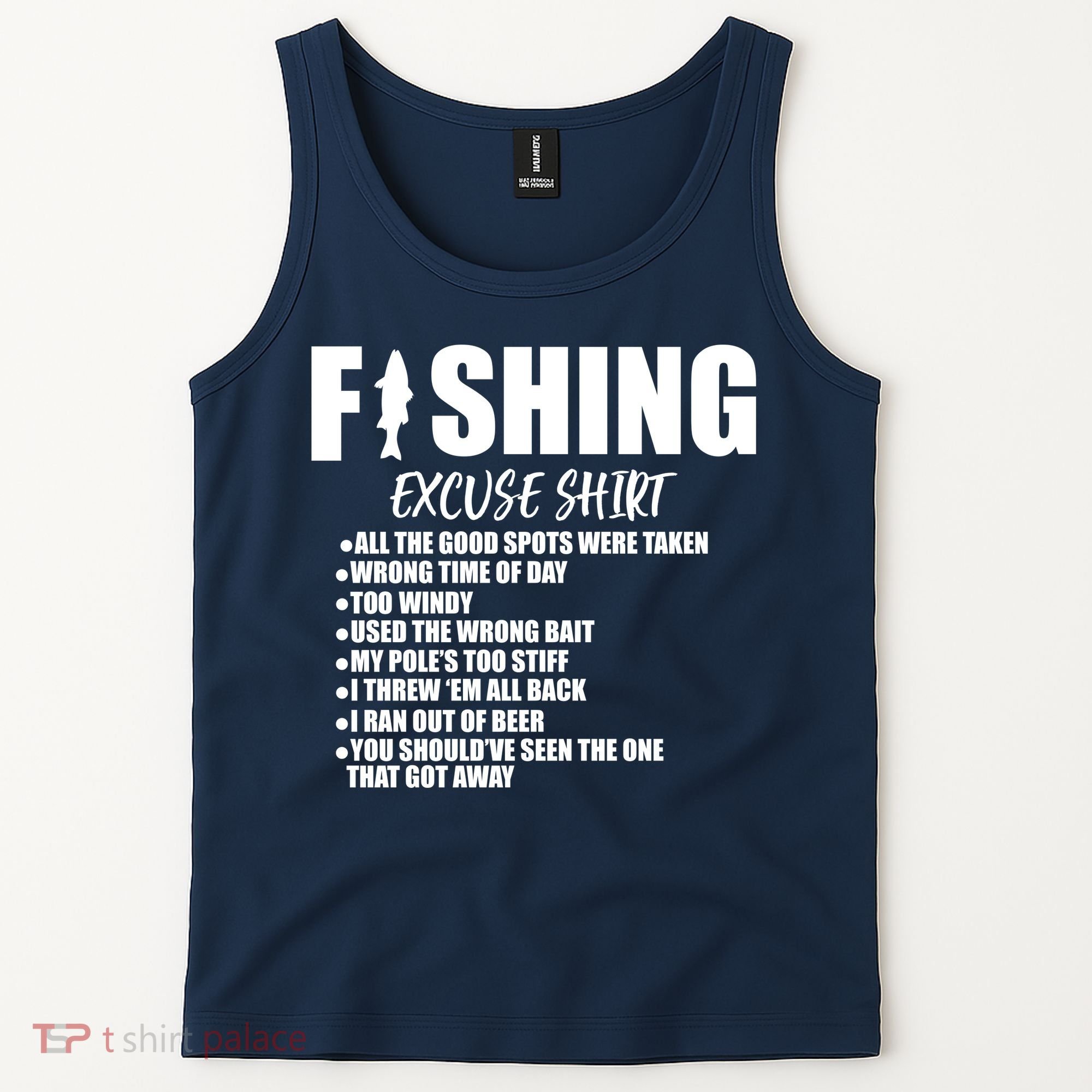 Funny Fishing Excuses Tank Top
